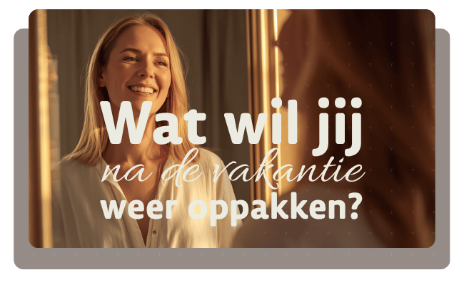 Wat wil jij na de vakantie weer oppakken?